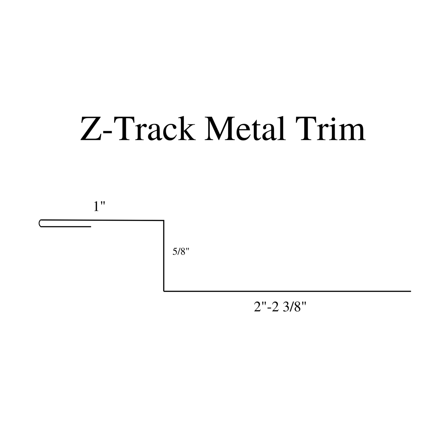 Trim Pieces: L–Trim Interior & Exterior Corners & Z-Trim